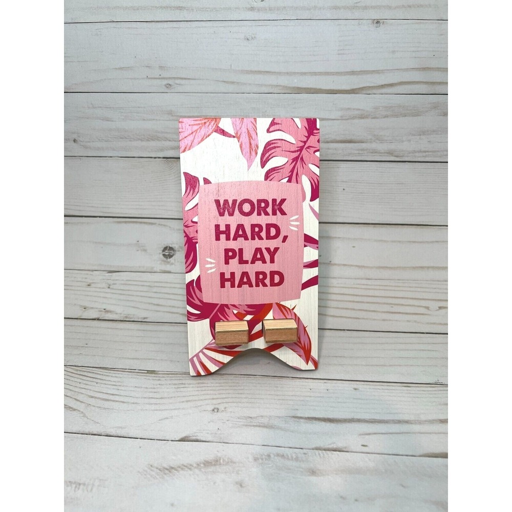Phone Stand Work Hard Play Hard PINK‎ Tropical Hawaiian Wooden Phone Holder